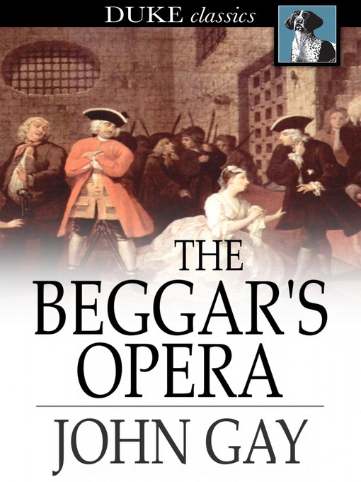 Title details for The Beggar's Opera by John Gay - Available